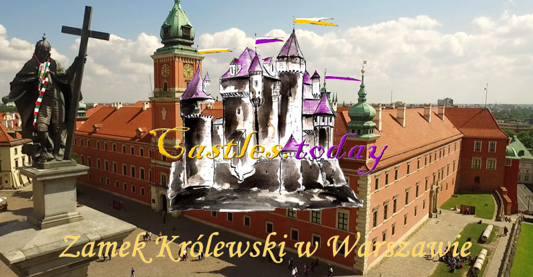 Film zrealizowany dla portalu Castles Today - Zamek Królewski w Warszawie