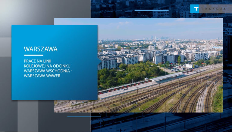 Modernizacja linii kolejowej nr 7: Warszawa Wschodnia – Warszawa Wawer